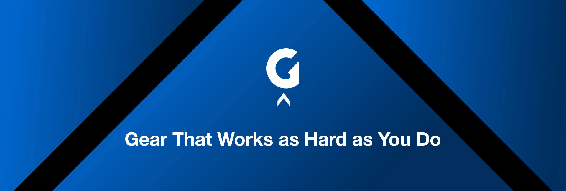 Gear that works as hard as you do